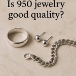 is 950 Jewelry good quality?